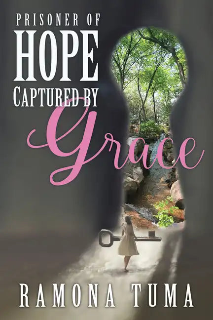 Prisoner of Hope: Captured by Grace - Paperback