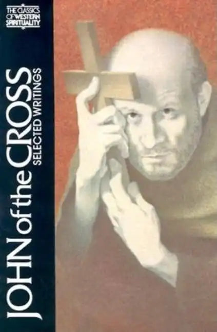 John of the Cross: Selected Writings - Paperback