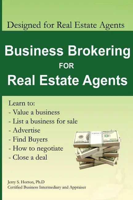 Business Brokering for Real Estate Agents: Training to Sell Businesses - Paperback
