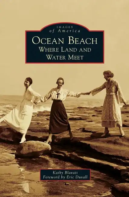 Ocean Beach: Where Land and Water Meet - Hardcover