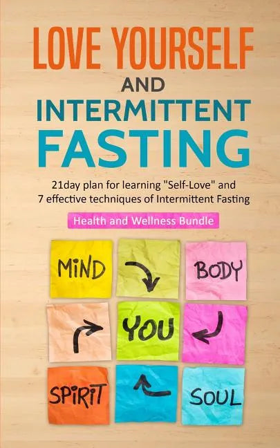 Love Yourself and Intermittent Fasting - Paperback