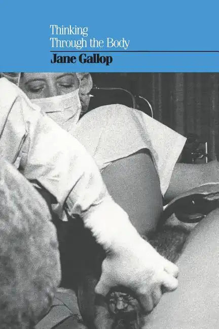 Thinking Through the Body - Paperback