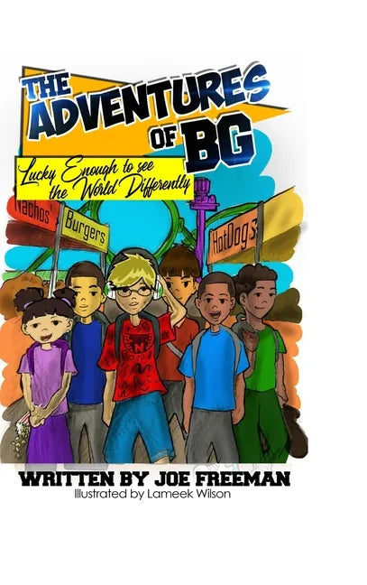 The Adventures of BG "Lucky Enough to see the World Differently" - Hardcover