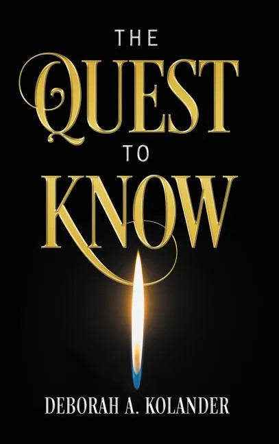 The Quest to Know - Hardcover
