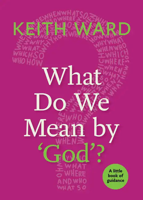 What Do We Mean by 'God'? - Paperback
