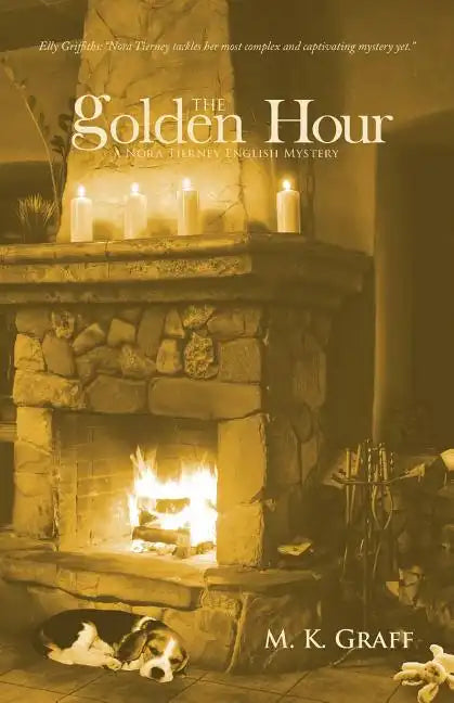 The Golden Hour: A Nora Tierney English Mystery - Paperback
