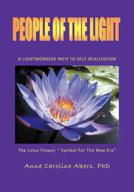 People of the Light: A Lightworkers Path to Self-Realization - Paperback