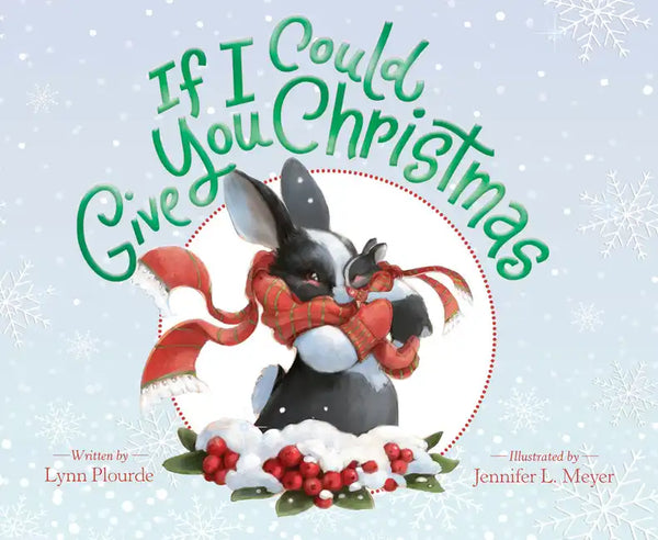 If I Could Give You Christmas - Hardcover
