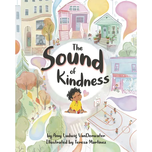 The Sound of Kindness - Hardcover