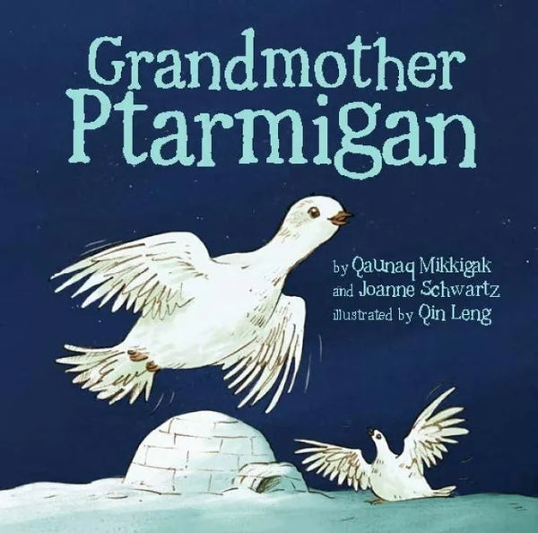 Grandmother Ptarmigan - Board Book