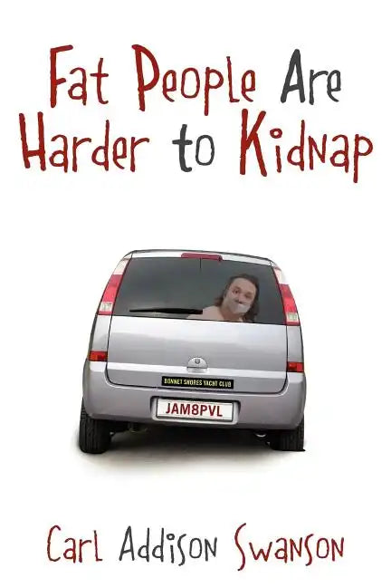Fat People Are Harder to Kidnap - Paperback