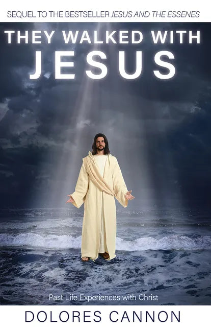 They Walked with Jesus: Past Life Experiences with Christ - Paperback