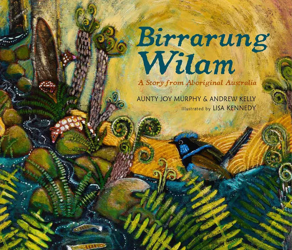 Birrarung Wilam: A Story from Aboriginal Australia - Hardcover