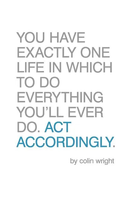 Act Accordingly: A Philosophical Framework - Paperback