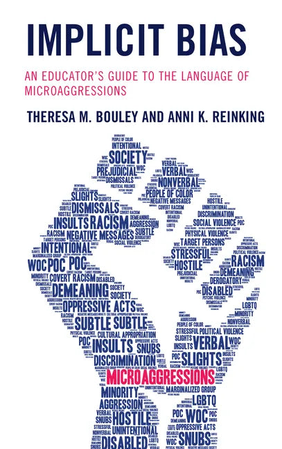 Implicit Bias: An Educator's Guide to the Language of Microaggressions - Hardcover
