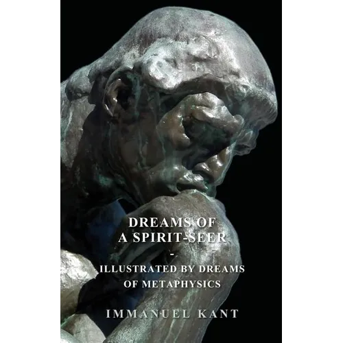 Dreams of a Spirit-Seer - Illustrated by Dreams of Metaphysics - Paperback