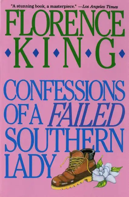 Confessions of a Failed Southern Lady - Paperback