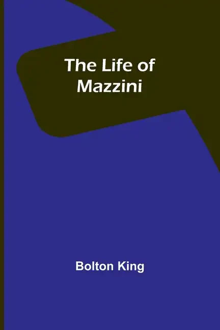 The Life of Mazzini - Paperback
