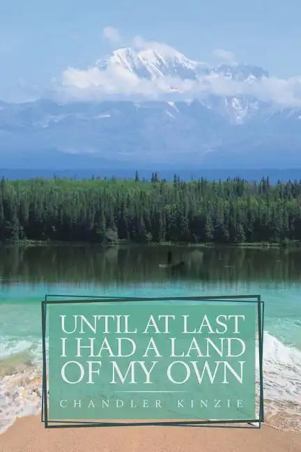Until At Last I Had a Land of My Own - Paperback
