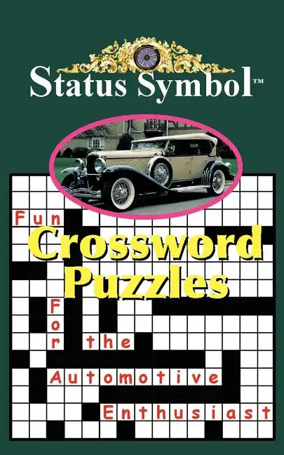 Status Symbol: Crossword Puzzles for the Automotive Enthusiast - Paperback