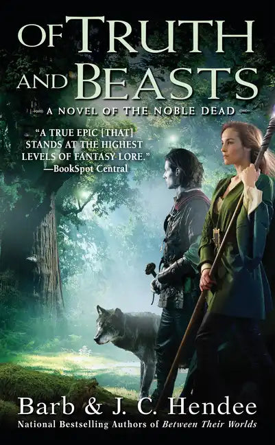 Of Truth and Beasts: A Novel of the Noble Dead - Paperback