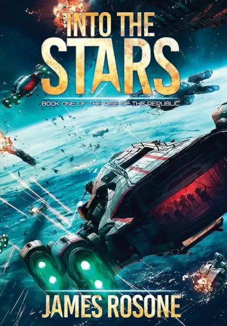 Into the Stars: Book One - Hardcover