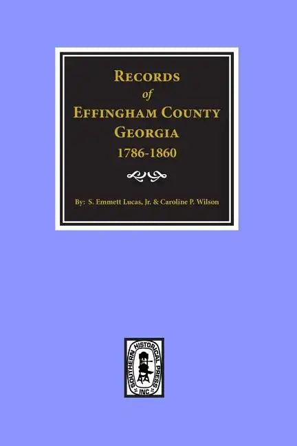 Effingham County, Georgia, Records Of. - Paperback