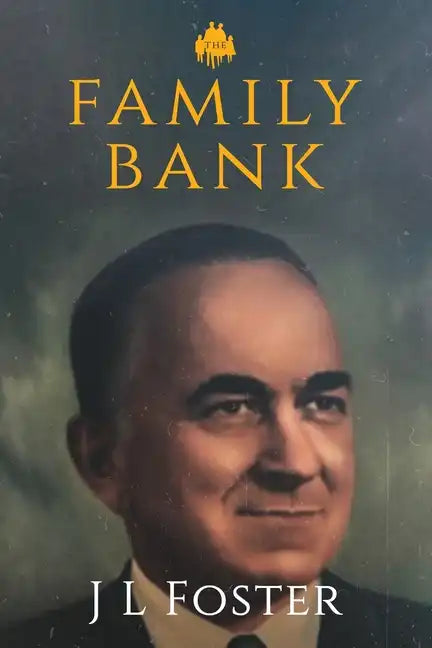 The Family Bank: Life and Times of Americco L Lagomarsino - Paperback