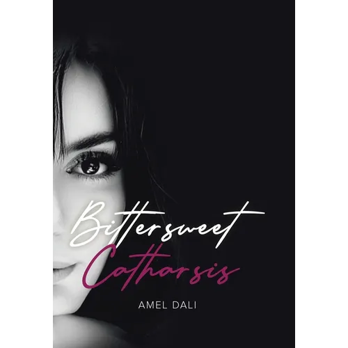 Bittersweet Catharsis - Hardcover