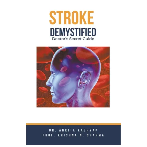 Stroke Demystified: Doctor's Secret Guide - Paperback