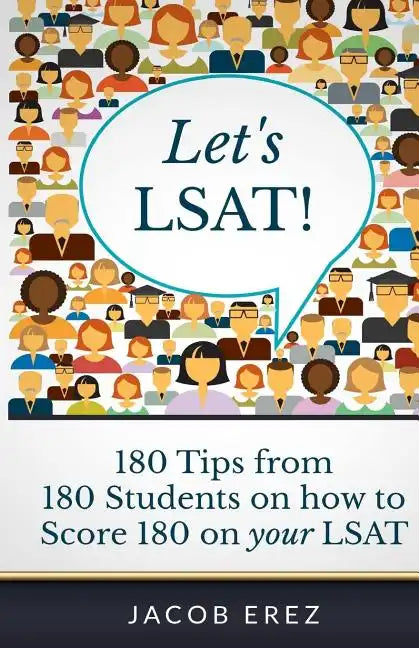 Let's LSAT: 180 Tips from 180 Students on how to Score 180 on your LSAT - Paperback