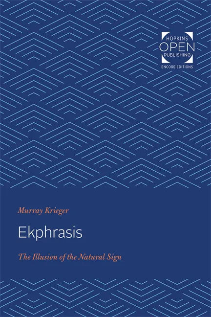 Ekphrasis: The Illusion of the Natural Sign - Paperback