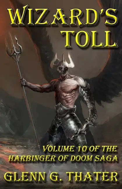Wizard's Toll: Harbinger of Doom -- Volume 10 - Paperback