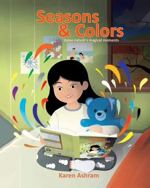 Seasons and Colors: Children's Book: "Seasons and Colors" (Picture Book) Preschool Book (Age 3-5) Bedtime Story (Beginner Readers) Values - Paperback
