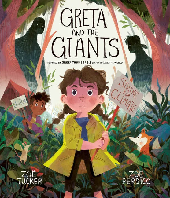 Greta and the Giants: Inspired by Greta Thunberg's Stand to Save the World - Hardcover