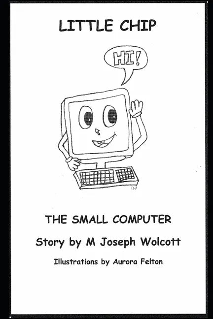 Little Chip: The Small Computer - Paperback