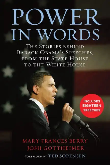 Power in Words: The Stories behind Barack Obama's Speeches, from the State House to the White House - Paperback
