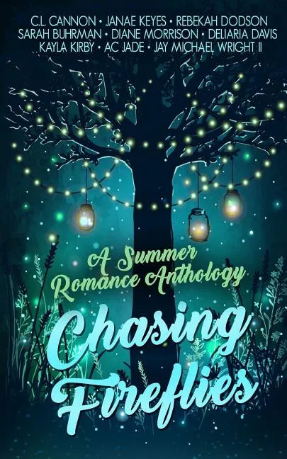 Chasing Fireflies: A Summer Romance Anthology - Paperback