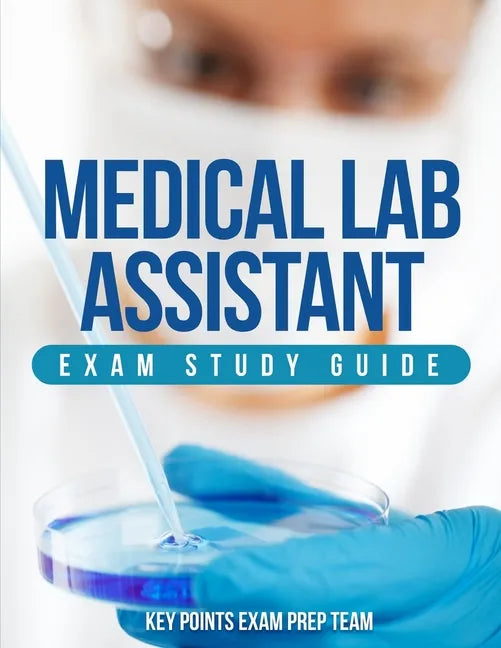 Medical Lab Assistant Exam Study Guide - Paperback