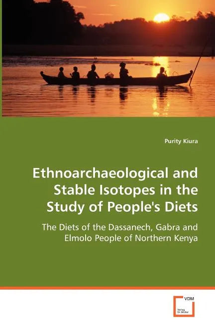Ethnoarchaeological and Stable Isotopes in the Study of People's Diets - Paperback