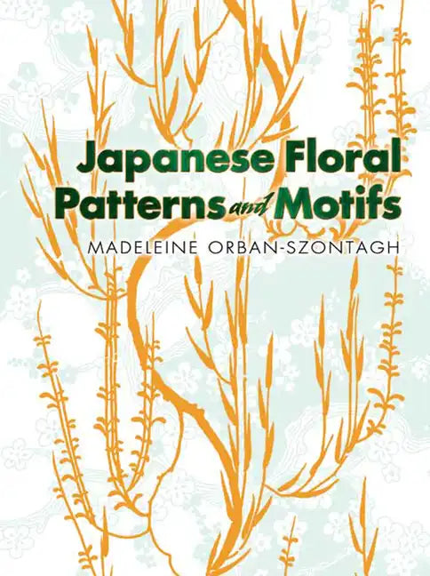 Japanese Floral Patterns and Motifs - Paperback