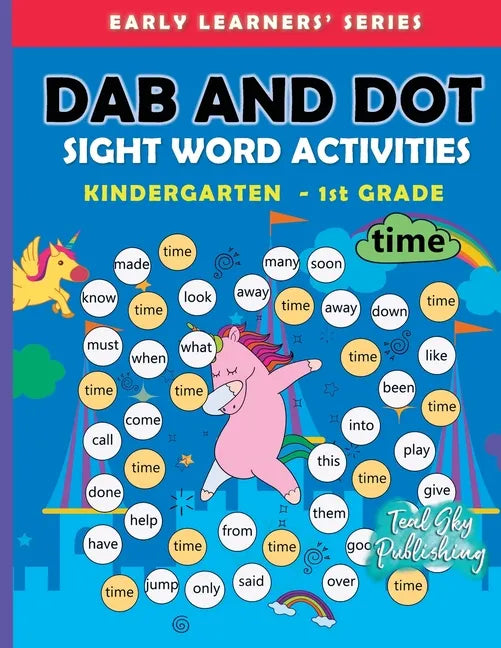 Dab and Dot Sight Word Activities: 100+ Dot to Dot Sight words with Bingo Daubers for Kindergarten to Grade 1 kids For Early Learners - Paperback