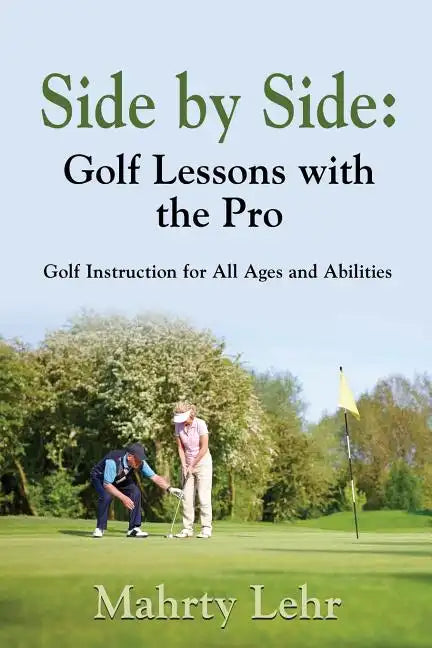 Side by Side: Golf Lessons with the Pro - Paperback