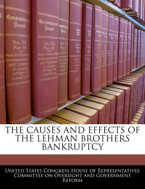 The Causes and Effects of the Lehman Brothers Bankruptcy - Paperback
