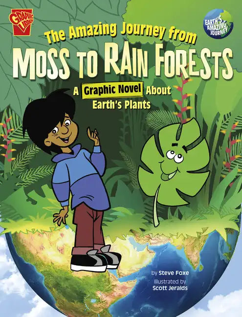 The Amazing Journey from Moss to Rain Forests: A Graphic Novel about Earth's Plants - Hardcover