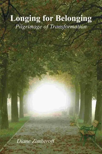 Longing for Belonging: Pilgrimage of Transformation - Paperback