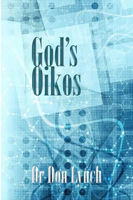 God's Oikos: the kingdom matrix of God's Household - Paperback
