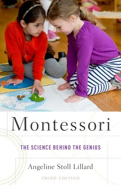 Montessori: The Science Behind the Genius - Paperback