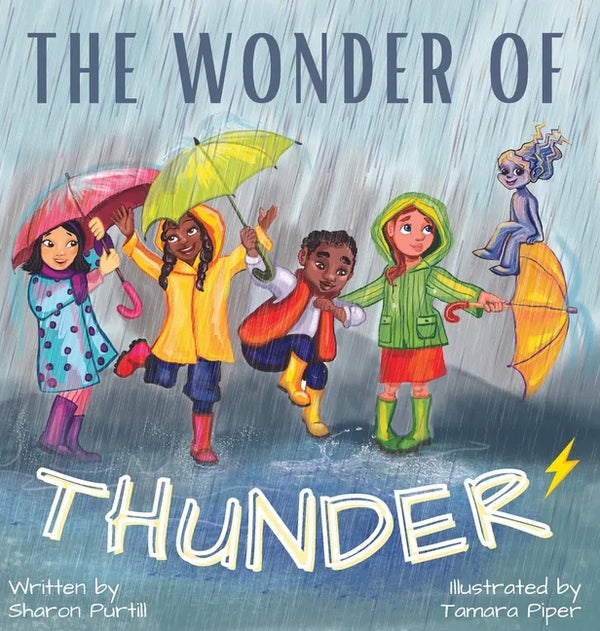 The Wonder Of Thunder: Lessons From A Thunderstorm - Hardcover