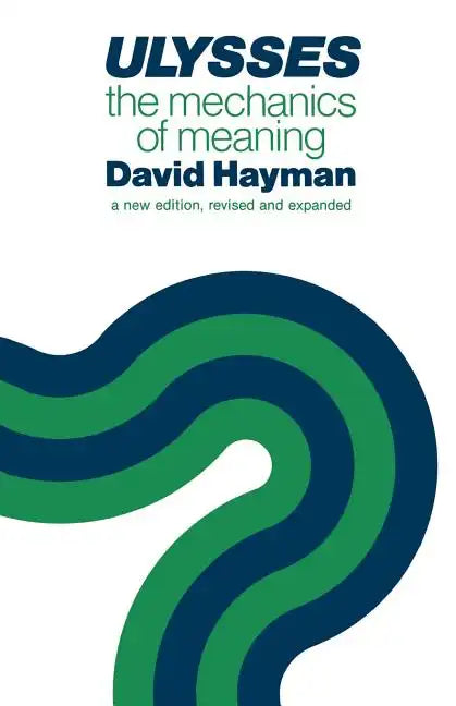 Ulysses: The Mechanics of Meaning - Paperback